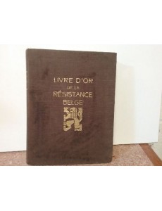 LIVRE D OR "RÉSISTANCE BELGE"
