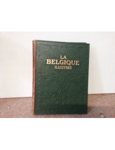 LIVRE LA BELGIQUE ILLUSTREE